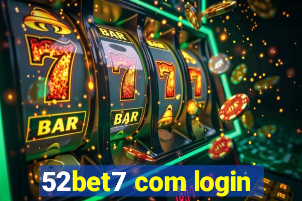 52bet7 com login